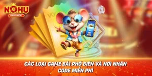 Tặng code game bài miễn phí hôm nay - nohu